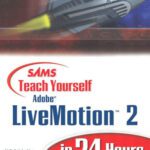 خرید و دانلود نسخه کامل کتاب Sams Teach Yourself Adobe LiveMotion 2 in 24 Hours