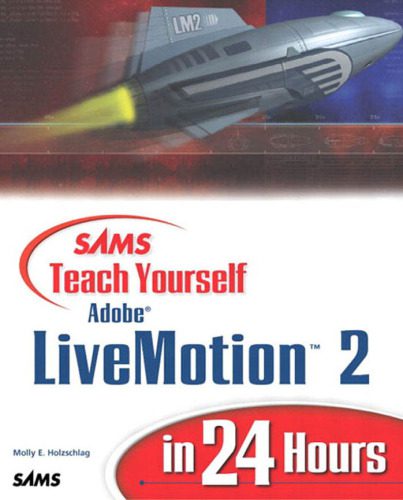 خرید و دانلود نسخه کامل کتاب Sams Teach Yourself Adobe LiveMotion 2 in 24 Hours_68cf98b9d8af5.jpeg خرید و دانلود نسخه کامل کتاب Sams Teach Yourself Adobe LiveMotion 2 in 24 Hours