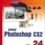 خرید و دانلود نسخه کامل کتاب Sams Teach Yourself Adobe Photoshop CS2 in 24 Hours