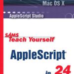 خرید و دانلود نسخه کامل کتاب Sams Teach Yourself AppleScript in 24 Hours