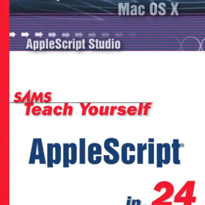 خرید و دانلود نسخه کامل کتاب Sams Teach Yourself AppleScript in 24 Hours