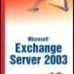 خرید و دانلود نسخه کامل کتاب Sams Teach Yourself Exchange Server 2003 in 10 Minutes