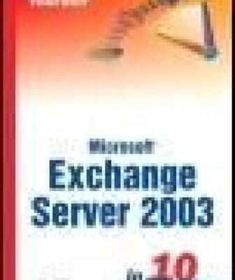 خرید و دانلود نسخه کامل کتاب Sams Teach Yourself Exchange Server 2003 in 10 Minutes