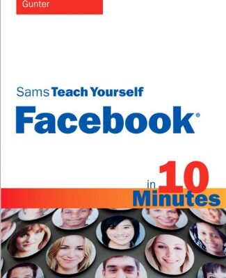 خرید و دانلود نسخه کامل کتاب Sams Teach Yourself Facebook in 10 Minutes