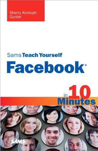 خرید و دانلود نسخه کامل کتاب Sams Teach Yourself Facebook in 10 Minutes_68cfd56014c47.jpeg خرید و دانلود نسخه کامل کتاب Sams Teach Yourself Facebook in 10 Minutes