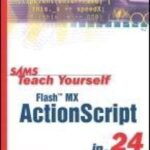 خرید و دانلود نسخه کامل کتاب Sams Teach Yourself Flash MX ActionScript in 24 Hours