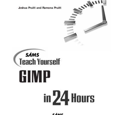 خرید و دانلود نسخه کامل کتاب Sams Teach Yourself GIMP in 24 Hours