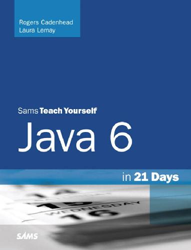 خرید و دانلود نسخه کامل کتاب Sams Teach Yourself Java 6 in 21 Days_68d018c114aa4.jpeg خرید و دانلود نسخه کامل کتاب Sams Teach Yourself Java 6 in 21 Days