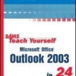 خرید و دانلود نسخه کامل کتاب Sams Teach Yourself Microsoft Office Outlook 2003 in 24 Hours