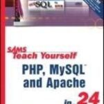 خرید و دانلود نسخه کامل کتاب Sams Teach Yourself PHP, MySQL and Apache in 24 Hours