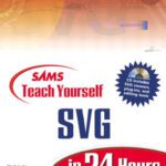 خرید و دانلود نسخه کامل کتاب Sams teach yourself SVG in 24 hours