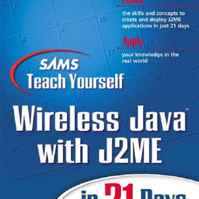 خرید و دانلود نسخه کامل کتاب Sams Teach Yourself Wireless Java with J2ME in 21 Days