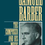 خرید و دانلود نسخه کامل کتاب Samuel Barber: The Composer and His Music
