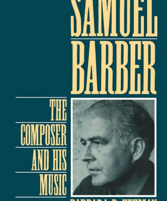 خرید و دانلود نسخه کامل کتاب Samuel Barber: The Composer and His Music