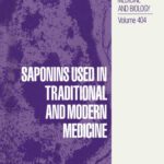 خرید و دانلود نسخه کامل کتاب Saponins Used in Traditional and Modern Medicine