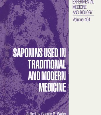 خرید و دانلود نسخه کامل کتاب Saponins Used in Traditional and Modern Medicine