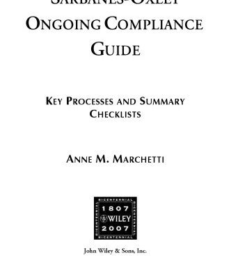 خرید و دانلود نسخه کامل کتاب Sarbanes-Oxley Ongoing Compliance Guide: Key Processes and Summary Checklists