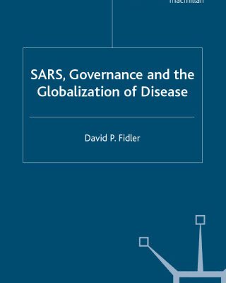 خرید و دانلود نسخه کامل کتاب SARS, Governance and the Globalization of Disease