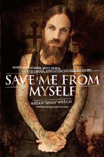 خرید و دانلود نسخه کامل کتاب Save Me from Myself: How I Found God, Quit Korn, Kicked Drugs, and Lived to Tell My Story_68bb887790ca0.jpeg خرید و دانلود نسخه کامل کتاب Save Me from Myself: How I Found God, Quit Korn, Kicked Drugs, and Lived to Tell My Story