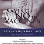 خرید و دانلود نسخه کامل کتاب Saying No to Vaccines; A Resource Guide for All Ages
