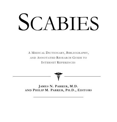 خرید و دانلود نسخه کامل کتاب Scabies – A Medical Dictionary, Bibliography, and Annotated Research Guide to Internet References