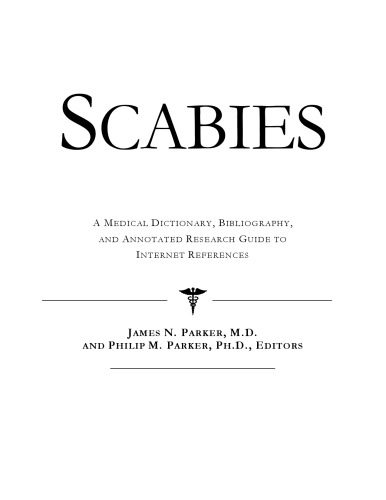 خرید و دانلود نسخه کامل کتاب Scabies – A Medical Dictionary, Bibliography, and Annotated Research Guide to Internet References_68d59f2a6039b.jpeg خرید و دانلود نسخه کامل کتاب Scabies – A Medical Dictionary, Bibliography, and Annotated Research Guide to Internet References