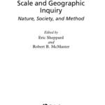 خرید و دانلود نسخه کامل کتاب Scale and Geographic Inquiry: Nature, Society, and Method
