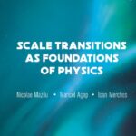 خرید و دانلود نسخه کامل کتاب Scale Transitions as Foundations of Physics