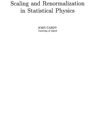 خرید و دانلود نسخه کامل کتاب Scaling and Renormalization in Statistical Physics