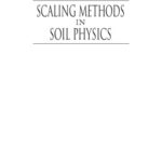 خرید و دانلود نسخه کامل کتاب Scaling Methods in Soil Physics