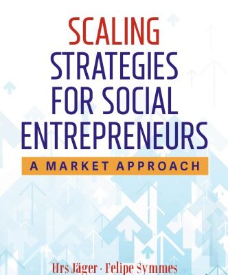 خرید و دانلود نسخه کامل کتاب Scaling Strategies For Social Entrepreneurs: A Market Approach