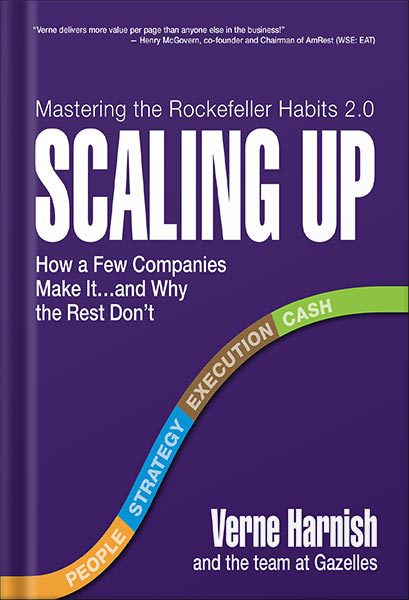 خرید و دانلود نسخه کامل کتاب Scaling Up (Revised 2022): How a Few Companies Make It…and Why the Rest Don’t (Rockefeller Habits 2.0) by Verne Harnish_68bf1a0ce4af3.jpeg خرید و دانلود نسخه کامل کتاب Scaling Up (Revised 2022): How a Few Companies Make It…and Why the Rest Don’t (Rockefeller Habits 2.0) by Verne Harnish