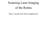 خرید و دانلود نسخه کامل کتاب Scanning laser imaging of the retina : basic concepts and clinical applications