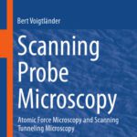 خرید و دانلود نسخه کامل کتاب Scanning Probe Microscopy: Atomic Force Microscopy and Scanning Tunneling Microscopy