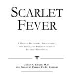 خرید و دانلود نسخه کامل کتاب Scarlet Fever: A Medical Dictionary, Bibliography, And Annotated Research Guide To Internet References