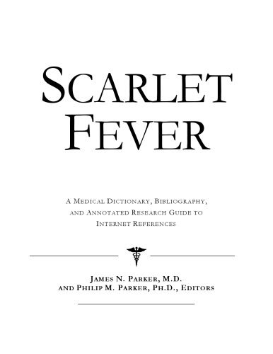خرید و دانلود نسخه کامل کتاب Scarlet Fever: A Medical Dictionary, Bibliography, And Annotated Research Guide To Internet References_68d4ae816b464.jpeg خرید و دانلود نسخه کامل کتاب Scarlet Fever: A Medical Dictionary, Bibliography, And Annotated Research Guide To Internet References
