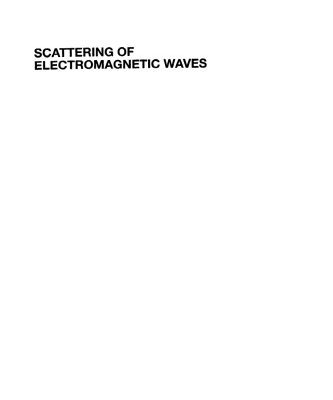 خرید و دانلود نسخه کامل کتاب Scattering of Electromagnetic Waves. Theories and Applications