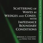 خرید و دانلود نسخه کامل کتاب Scattering of Waves by Wedges and Cones with Impedance Boundary Conditions: ISMB Series