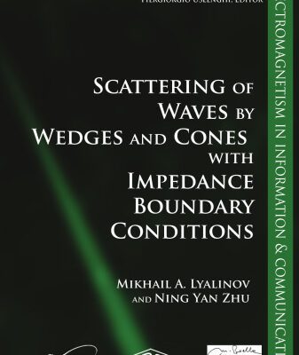 خرید و دانلود نسخه کامل کتاب Scattering of Waves by Wedges and Cones with Impedance Boundary Conditions: ISMB Series