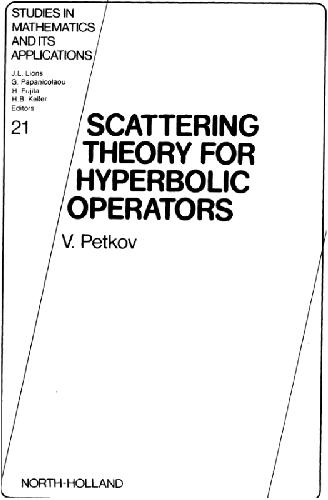 خرید و دانلود نسخه کامل کتاب Scattering Theory for Hyperbolic Operators_68b5356f39741.jpeg خرید و دانلود نسخه کامل کتاب Scattering Theory for Hyperbolic Operators