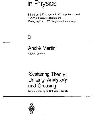 خرید و دانلود نسخه کامل کتاب Scattering Theory: Unitarity, Analyticity and Crossing