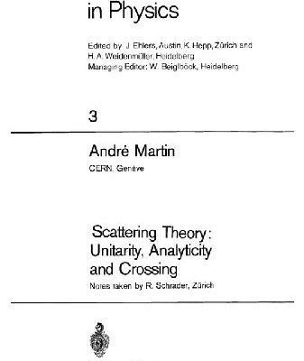 خرید و دانلود نسخه کامل کتاب Scattering theory: unitarity, analyticity and crossing