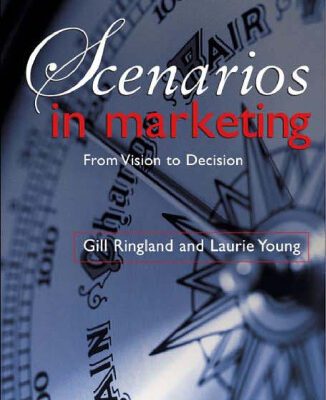 خرید و دانلود نسخه کامل کتاب Scenarios in Marketing: From Vision to Decision