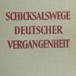 خرید و دانلود نسخه کامل کتاب Schicksalswege deutscher Vergangenheit
