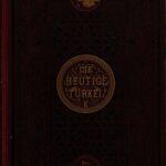 خرید و دانلود نسخه کامل کتاب Schilderung von Land und Leuten des Osmanischen Reiches in Asien, vor und nach dem Kriege von 1877/78, mit Berücksichtigung der Arabischen Halbinsel