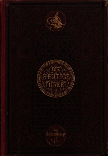 خرید و دانلود نسخه کامل کتاب Schilderung von Land und Leuten des Osmanischen Reiches in Asien, vor und nach dem Kriege von 1877/78, mit Berücksichtigung der Arabischen Halbinsel_68c06bc3839fb.jpeg خرید و دانلود نسخه کامل کتاب Schilderung von Land und Leuten des Osmanischen Reiches in Asien, vor und nach dem Kriege von 1877/78, mit Berücksichtigung der Arabischen Halbinsel