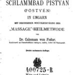 خرید و دانلود نسخه کامل کتاب Schlammbad Pistyan (Pöstyén) in Ungarn mit besonderer Beröcksichtigung der “Massage”-Heilmethode