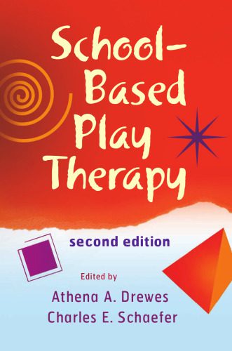 خرید و دانلود نسخه کامل کتاب School-Based Play Therapy, 2nd edition_68bbb31b25d5b.jpeg خرید و دانلود نسخه کامل کتاب School-Based Play Therapy, 2nd edition