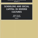 خرید و دانلود نسخه کامل کتاب Schooling and Social Capital in Diverse Cultures, Volume 13 (Research in Sociology of Education)