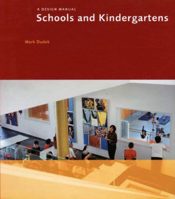 خرید و دانلود نسخه کامل کتاب Schools and Kindergartens: A Design Manual (Design Manuals)